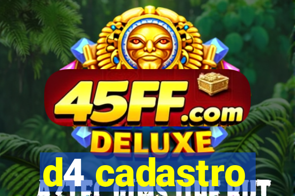 d4 cadastro